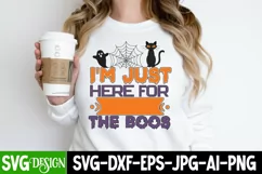 I'm Just Here For The Boos SVG Cut File, Halloween SVG PNG Product Image 1