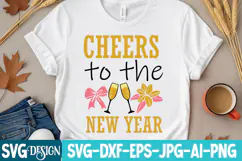 Cheers To The New Year SVG Cut File , New year SVG Design Product Image 3