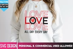 Love All Day Every Day SVG Cut Files / Valentine's Day Svg Product Image 4
