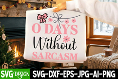 0 Days Without Sarcasm SVG | Sarcastic SVG Cut Files Product Image 1