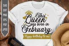 February Birthday Svg. This Queen Was Born In February, dxf Product Image 1