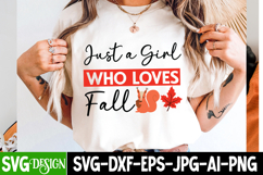 Just a Girl Who Loves Fall SVG Design,Fall SVG Design Product Image 4
