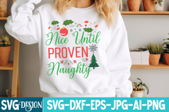 Nice Until Proven Naughty SVG Cut File , Christmas SVG Product Image 1