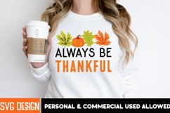 Always Be Thankful SVG Cut File , Fall SVG Design Quotes Product Image 3