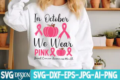 In October we wear Pink Breast Cancer awareness Month Product Image 1