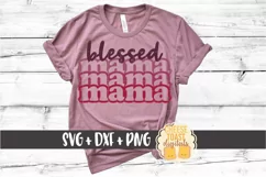 Blessed Mama - Mother's Day Stacked SVG PNG DXF Cut Files Product Image 1