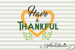 Have a Thankful Heart SVG Cutting File - Fall Quotes - Thanksgiving clipart Product Image 1