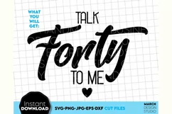 40th Birthday SVG Birthday Shirt Forty SVG Friends Gift SVG Product Image 2