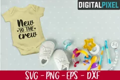 New to the Crew Svg, Baby Svg Files, Hello I'm New Here Svg Product Image 1