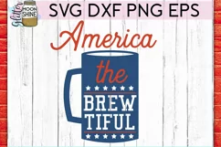 America The Brewtiful SVG DXF PNG EPS Cutting Files Product Image 2