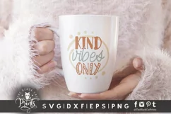 Kind Vibes Only SVG | Motivational SVG | Positive SVG Quote Product Image 2