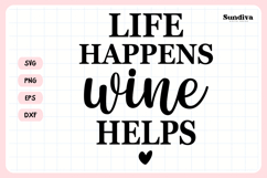 Wine Glass Quote SVG | Life Happens Wine Helps Product Image 3