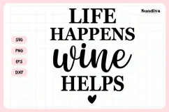 Wine Glass Quote SVG | Life Happens Wine Helps Product Image 3