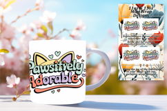 Lovely 15oz Mug Wrap Png Artwork , Cat Quote Product Image 1