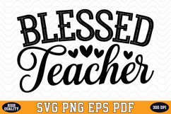 Blessed Teacher SVG | Quotes | SVG Cut files Product Image 1