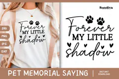 Pet Memorial Quote SVG | Forever My Little Shadow Product Image 1