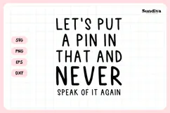 Funny Office Saying SVG | Let's Put A Pin In That Product Image 3