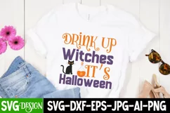 Drink Up Witches it' s Halloween SVG Cut File,Halloween SVG Product Image 1