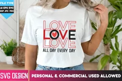 Love All Day Every Day SVG Cut Files / Valentine's Day Svg Product Image 2