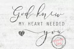 God Knew My Heart Needed You Svg, Nursery Sign Svg Product Image 2