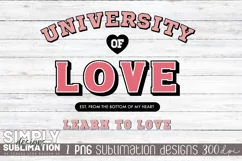 University of Love Sublimation Design| Png | Valentines Product Image 1