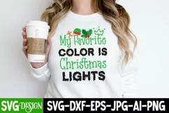 My Favorite Color is Christmas Lights SVG Cut File,Christmas Product Image 1