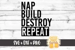 Nap Build Destroy Repeat - Toddler SVG PNG DXF Cut Files Product Image 2