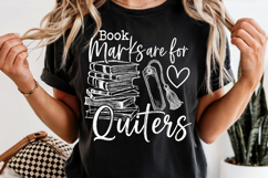 Bookmarks Are For Quitters PNG Funny Book Lover Reading Product Image 9