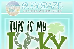 This Is My Lucky Shirt St Patricks Day Quote Svg Dxf Eps Png Product Image 4