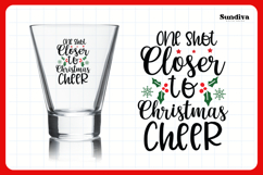 Funny Christmas Shot Glass Quote SVG | One Shot Closer Product Image 3