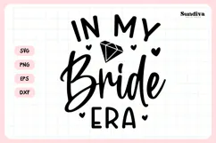 Bachelorette Party Saying SVG | In My Bride Era Product Image 3