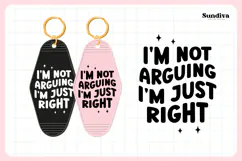 Snarky Quote Motel Keychain SVG | I'm Not Arguing Product Image 3