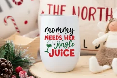 Christmas Wine Glass Quote SVG | Mommy Needs Jingle Juice Product Image 3