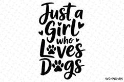 Just a girl who loves dogs Svg | Svg Cut Files Product Image 1