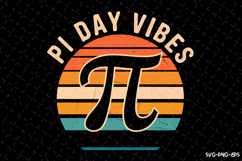 PI day Vibes SVG Design | Quotes | SVG Cut Files Product Image 1