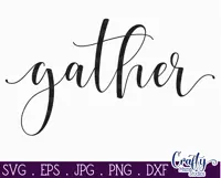 Gather | Dining Room Farmhouse Home Sign Svg Product Image 2