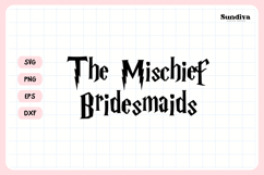Wizard Bachelorette Party Saying SVG | Mischief Bridesmaids Product Image 3