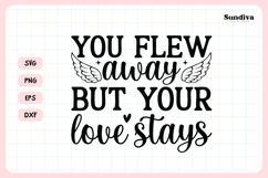 Heartfelt Memorial Quote SVG | Your Love Stays Product Image 3
