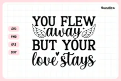 Heartfelt Memorial Quote SVG | Your Love Stays Product Image 3