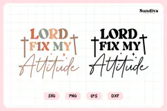 Funny Christian Saying SVG | Lord, Fix My Attitude Product Image 3