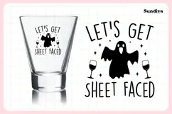 Funny Halloween Shot Glass Quote SVG | Let's Get Sheet Faced Product Image 3