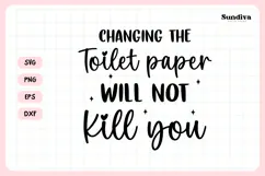 Funny Bathroom Sign Saying SVG | Changing the Toilet Paper Product Image 3