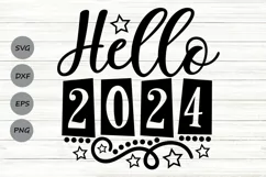 hello 2024 svg, new years svg, new years eve svg, 2024 svg. Product Image 1