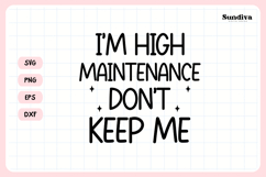 Funny Pet Tag Saying SVG | I'm High Maintenance Product Image 3