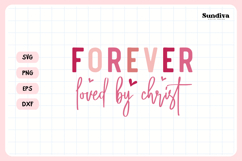Christian Valentine's Day Quote SVG | Forever Loved Product Image 3