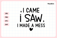 Funny Baby Bib Quote SVG | I Came, I Saw, I Made a Mess Product Image 3