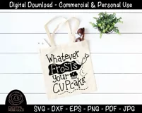 Whatever Frosts Your Cupcake - Funny Food SVG, Baking SVG Product Image 3