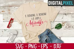 I Know I'm Adorable Svg, Cute Sayings Svg, Baby Quotes Svg Product Image 2