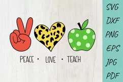 Peace Love Teach SVG, Back to School SVG, Teach SVG Product Image 1