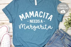 Funny Mom SVG | Mamacita Needs A Margarita | Shirt Design Product Image 2